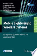 Mobile Lightweight Wireless Systems [E-Book] : First International ICST Conference, MOBILIGHT 2009, Athens, Greece, May 18-20, 2009, Revised Selected Papers /
