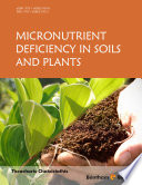 Micronutrients deficiency in soils and plants [E-Book] /
