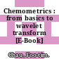 Chemometrics : from basics to wavelet transform [E-Book] /