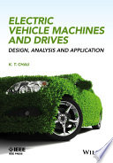 Electric vehicle machines and drives : design, analysis and application [E-Book] /