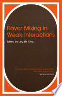 Flavor Mixing in Weak Interactions [E-Book] /