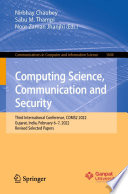 Computing Science, Communication and Security [E-Book] : Third International Conference, COMS2 2022, Gujarat, India, February 6-7, 2022, Revised Selected Papers /