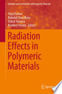 Radiation Effects in Polymeric Materials [E-Book] /