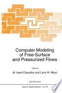 Computer Modeling of Free-Surface and Pressurized Flows [E-Book] /
