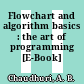 Flowchart and algorithm basics : the art of programming [E-Book] /