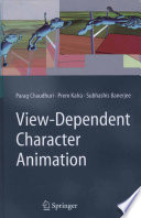 View-Dependent Character Animation [E-Book] /
