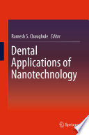 Dental Applications of Nanotechnology [E-Book] /