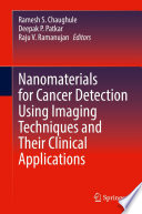Nanomaterials for Cancer Detection Using Imaging Techniques and Their Clinical Applications [E-Book] /