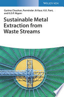Sustainable metal extraction from waste streams [E-Book] /