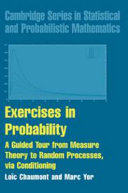 Exercises in Probability [E-Book] : A Guided Tour from Measure Theory to Random Processes, via Conditioning /