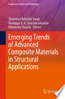 Emerging Trends of Advanced Composite Materials in Structural Applications [E-Book] /