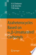 Azaheterocycles Based on α, β-Unsaturated Carbonyls [E-Book] /
