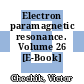 Electron paramagnetic resonance. Volume 26 [E-Book] /
