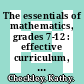 The essentials of mathematics, grades 7-12 : effective curriculum, instruction, and assessment [E-Book] /