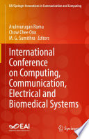 International Conference on Computing, Communication, Electrical and Biomedical Systems [E-Book] /