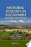 Microbial ecology in sustainable agroecosystems [E-Book] /