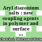 Aryl diazonium salts : new coupling agents in polymer and surface science [E-Book] /