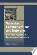 Vehicular communications and networks : architectures, protocols, operation and deployment [E-Book] /