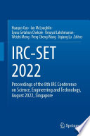 IRC-SET 2022 [E-Book] : Proceedings of the 8th IRC Conference on Science, Engineering and Technology,  August 2022, Singapore /