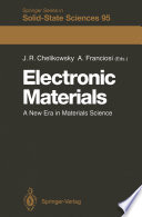 Electronic Materials [E-Book] : A New Era in Materials Science /