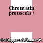 Chromatin protocols /