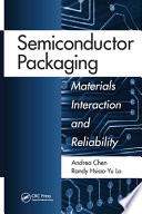 Semiconductor packaging : materials interaction and reliability [E-Book] /