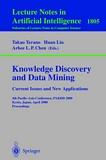 Knowledge Discovery and Data Mining. Current Issues and New Applications [E-Book] : Current Issues and New Applications: 4th Pacific-Asia Conference, PAKDD 2000 Kyoto, Japan, April 18-20, 2000 Proceedings /