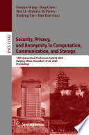 Security, Privacy, and Anonymity in Computation, Communication, and Storage [E-Book] : 13th International Conference, SpaCCS 2020, Nanjing, China, December 18-20, 2020, Proceedings /