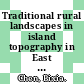 Traditional rural landscapes in island topography in East Asia / [E-Book]