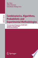 Combinatorics, Algorithms, Probabilistic and Experimental Methodologies [E-Book] : First International Symposium, ESCAPE 2007, Hangzhou, China, April 7-9, 2007, Revised Selected Papers /