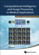Computational intelligence and image processing in medical applications [E-Book] /