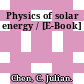 Physics of solar energy / [E-Book]