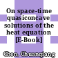 On space-time quasiconcave solutions of the heat equation [E-Book] /