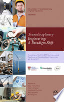 Transdisciplinary engineering : proceedings of the 24th ISPE Inc. International Conference on Transdisciplinary Engineering, July 10-14, 2017 [E-Book] /