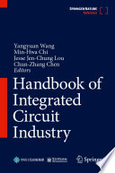 Handbook of Integrated Circuit Industry [E-Book] /
