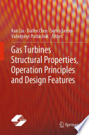 Gas Turbines Structural Properties, Operation Principles and Design Features [E-Book] /