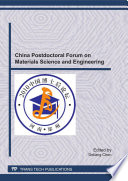 China Postdoctoral Forum on Materials Science and Engineering : selected, peer reviewed papers from the 2010 China Postdoctoral Forum on Materials Science and Engineering, October 19-21, 2010, Zhengzhou, China [E-Book] /