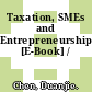 Taxation, SMEs and Entrepreneurship [E-Book] /