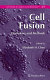 Cell fusion : overviews and methods [E-Book] /