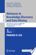 Advances in Knowledge Discovery and Data Mining [E-Book] : 26th Pacific-Asia Conference, PAKDD 2022, Chengdu, China, May 16-19, 2022, Proceedings, Part I /