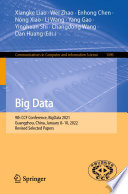 Big Data [E-Book] : 9th CCF Conference, BigData 2021, Guangzhou, China, January 8-10, 2022, Revised Selected Papers /
