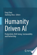 Humanity Driven AI [E-Book] : Productivity, Well-being, Sustainability and Partnership /