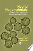 Hybrid nanomaterials : design, synthesis, and biomedical applications [E-Book] /