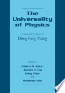 The Universality of Physics [E-Book] : A Festschrift in Honor of Deng Feng Wang /