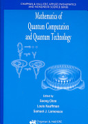 Mathematics of quantum computation and quantum technology /