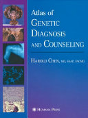 Atlas of Genetic Diagnosis and Counseling [E-Book] /