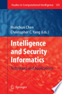Intelligence and Security Informatics [E-Book] : Techniques and Applications /