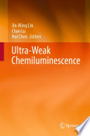 Ultra-Weak Chemiluminescence [E-Book] /