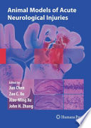 Animal Models of Acute Neurological Injuries [E-Book] /