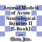 Animal Models of Acute Neurological Injuries II [E-Book]: Injury and Mechanistic Assessments, Volume 1 /